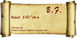 Baur Fédra névjegykártya